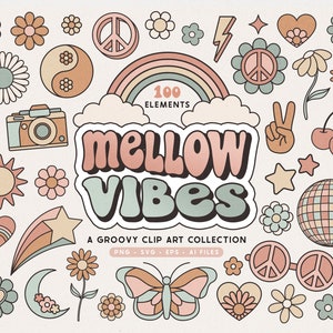 Groovy Retro Clip Art SVGS, PNGs, EPS, AI Files, Mellow Vibes Flower Power, Peace Sign, Hippie Rainbow, Clipart Illustrations