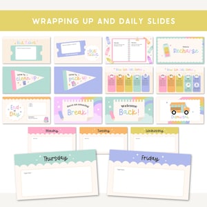 May include: A collection of colorful digital slides with the text "WRAPPING UP AND DAILY SLIDES". The slides include phrases like "But Ticket", "Time to clean up", "End of Day", "Have an amazing Break!", and "Welcome Back!"