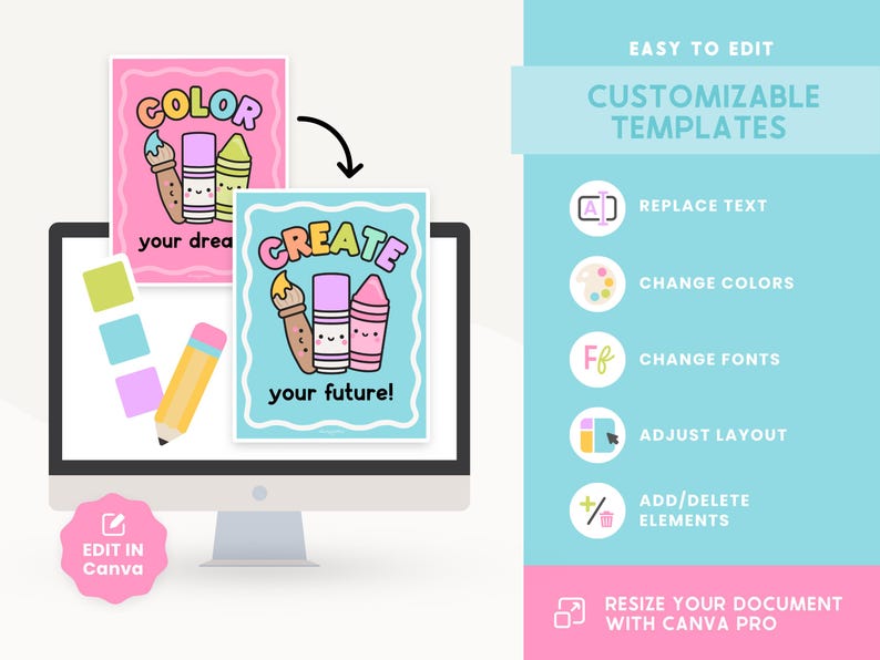 May include: A computer screen displays two colorful art prints with the words "COLOR your dream" and "CREATE your future!" Each print features a smiling paintbrush, marker, and crayon. The image also includes a pencil, color swatches, and text about customizable templates.