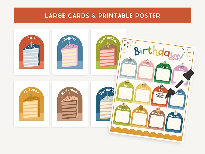 May include: A set of cards and a poster with the text "Birthdays!" and "LARGE CARDS & PRINTABLE POSTER". The cards feature cake slices with months like July, August, and September. The poster has spaces for names and dates.