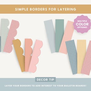 May include: A collection of colorful paper borders in various shapes and patterns. The image includes text that reads "Simple Borders for Layering" and "Multiple Color Options!" The borders are designed for bulletin boards and are available in multiple colors.