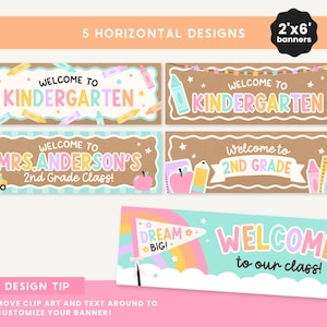 May include: Five horizontal banners featuring school-themed designs with text including Welcome to Kindergarten, Mrs. Anderson's 2nd Grade Class, 2nd Grade, and Welcome to our class. The graphics include crayons, pencils, apples, and a rainbow.