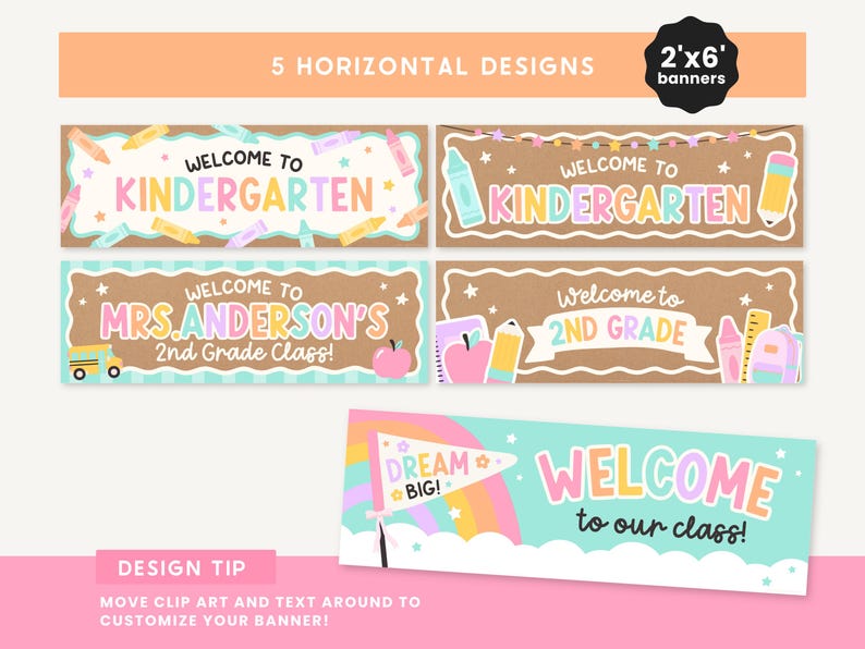 May include: Five horizontal banners featuring school-themed designs with text including Welcome to Kindergarten, Mrs. Anderson's 2nd Grade Class, 2nd Grade, and Welcome to our class. The graphics include crayons, pencils, apples, and a rainbow.