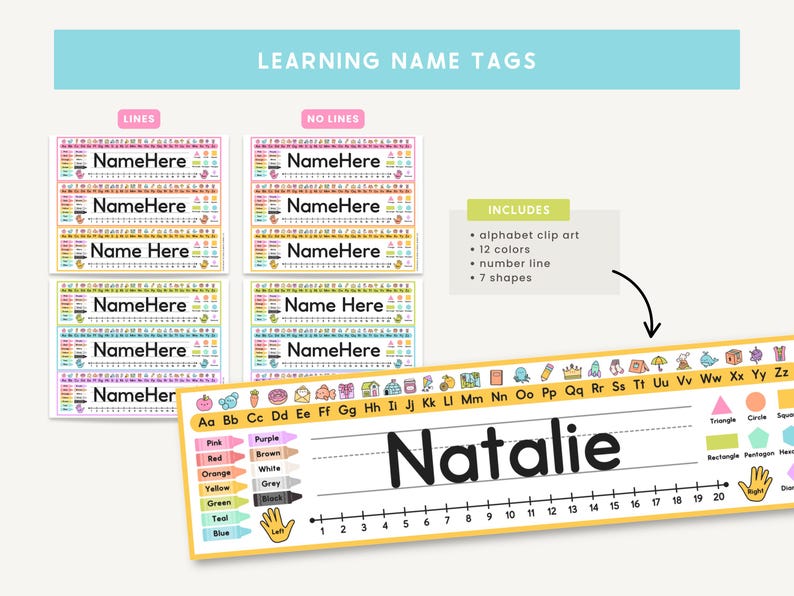 May include: Educational name tags with the text "Learning Name Tags". The image shows name tags with and without lines, a name tag with the name "Natalie", and a list of included items: alphabet clip art, 12 colors, a number line, and 7 shapes.