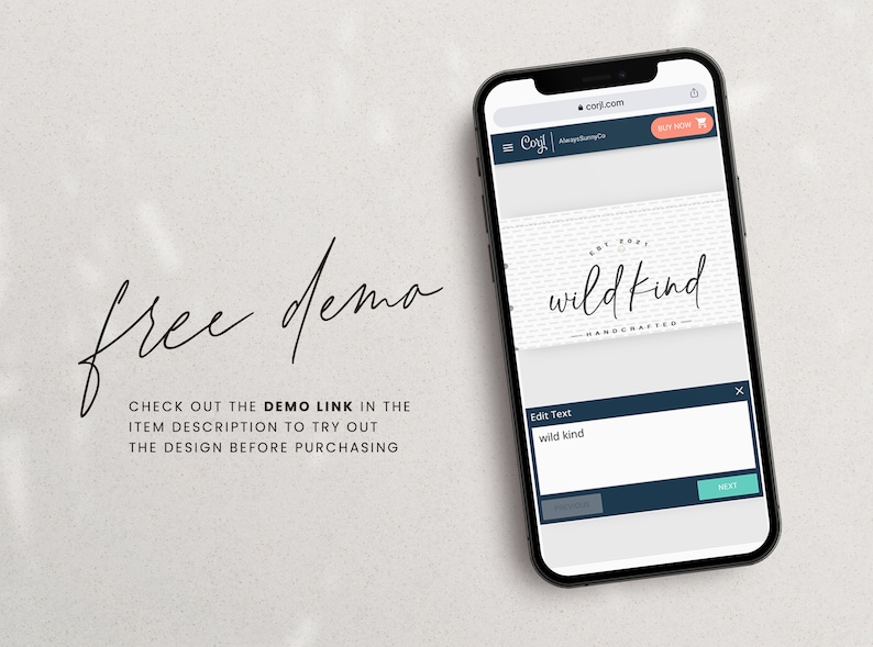 May include: A mockup of a phone screen displaying a customisable logo design template for a business called "wild kind - handcrafted". The text "free demo" is written in cursive on the left side of the image.