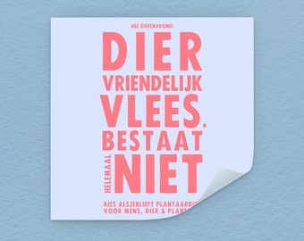Vegan Laptop / Bumper Sticker NL | Diervriendelijk Vlees Bestaat Niet | Outdoor Sticker | dierenrechten activisme, veganisme, plantaardig