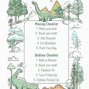 May include: A white poster with a dinosaur theme. The poster features a green dinosaur, trees, mountains, and the text "Morning Checklist" and "Bedtime Checklist" with a list of tasks. The design is whimsical and child-friendly.