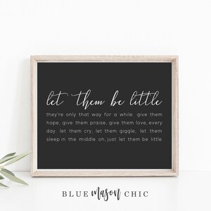 Let Them Be Little Quote Nursery Children Rustic Farmhouse Sign Print | 8 x 10 | Digital Download