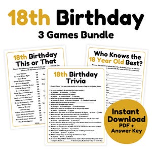May include: A printable 18th birthday party game bundle with three different games: "This or That", "Trivia", and "Who Knows the 18 Year Old Best?" The games are printed on a yellow background with black text. The text "Instant Download PDF + Answer Key" is printed in a yellow box with black text.