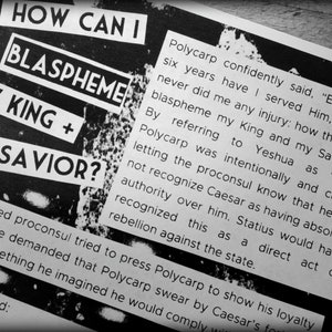 Civil Disobedience Zine/Christian Punk Zine/Anarcho Punk/MLK Jr/ Disobedient Polycarp's Story/Ancient Spirituality/Church History/True Story image 7