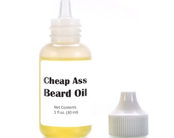 Cheap Ass Beard Oil