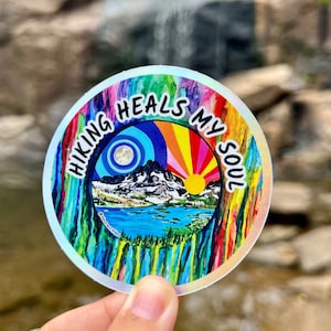 Hiking Sticker: "Hiking Heals My Soul" / Holographic /  Vinyl 3"