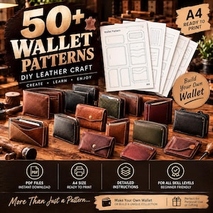 May include: A collection of leather wallets in various brown, black, and green shades displayed alongside A4 paper templates. The text reads 50+ Wallet Patterns DIY Leather Craft, Build Your Own Wallet, PDF Files, A4 Size, and Detailed Instructions.
