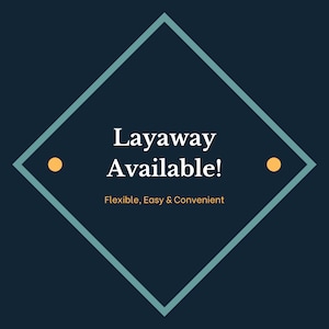 We also offer free and flexible layaway plans for our antique and vintage jewelry!  Take advantage of this option to make owning your dream piece even more achievable.
