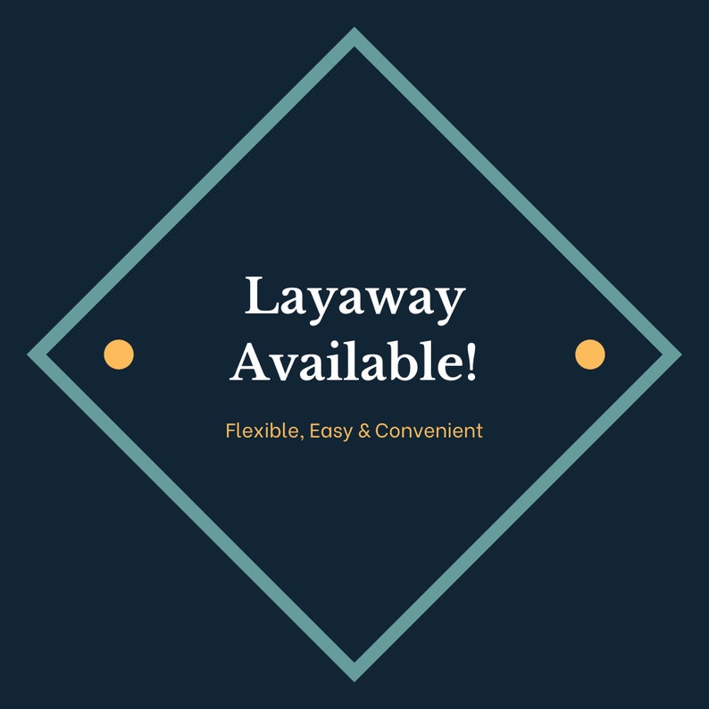 We also offer free and flexible layaway plans for our antique and vintage jewelry!  Take advantage of this option to make owning your dream piece even more achievable.