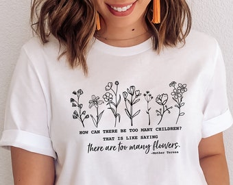 How Can There Be Too Many Children? | Big Family | Mom of Many Kids | Big Family Mom | Mom Shirt | Mother Teresa | Homeschool Mom Shirt