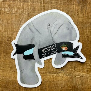 Respect the Locals Manatee Sticker