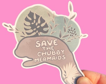 Save the Chubby Mermaids Manatee Sticker