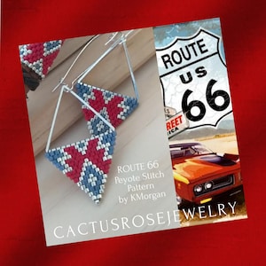 Puede incluir: Un par de pendientes de aro de plata con triángulos de cuentas rojas, blancas y azules que cuelgan de ellos. Los pendientes están etiquetados como "ROUTE 66 Peyote Stitch Pattern by KMorgan CACTUSROSEJEWELRY".
