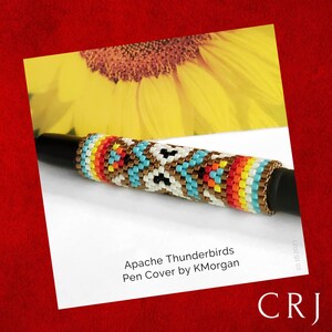 May include: A beaded pen cover with a colorful geometric pattern, featuring turquoise, red, yellow, white, and brown beads. The pen cover is labeled "Apache Thunderbirds Pen Cover by KMorgan".