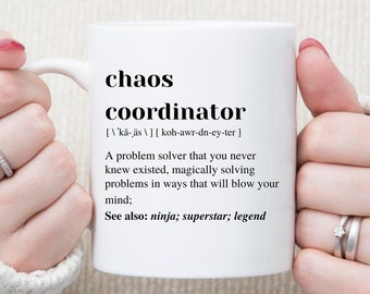 Chaos Coordinator Mug: Funny Boss Gift, Office Manager Appreciation