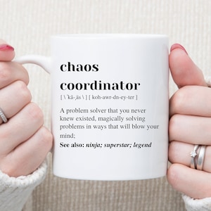 Chaos Coordinator Mug: Funny Boss Gift, Office Manager Appreciation