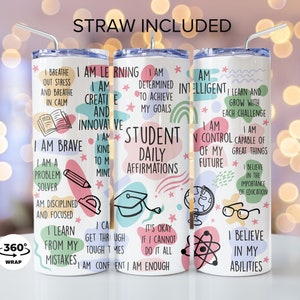 Student Daily Affirmations, Student Affirmations Tumbler, Student Tumbler Gift, 20oz Tumbler Gift for Student, College Student Care Package