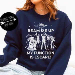 Beam Me Up My Function Is Escape Sweatshirt, ABA Therapist Shirt, RBT bcba bcbaba Funny Shirt, Behavior Analysis Gift, Tree Ornament, Mug
