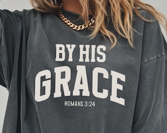 Camiseta cristiana, camiseta "Por su gracia" para mujer, camiseta cómoda con colores inspirados en la fe, regalo religioso, camiseta con versículo bíblico.