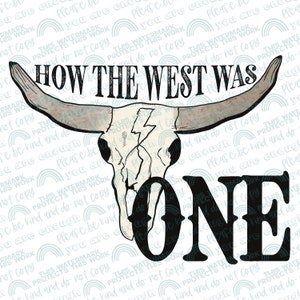 How the west was ONE birthday PNG