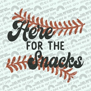 Here for the snacks baseball softball  PNG