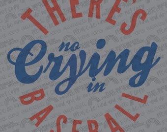 There’s no crying in baseball png