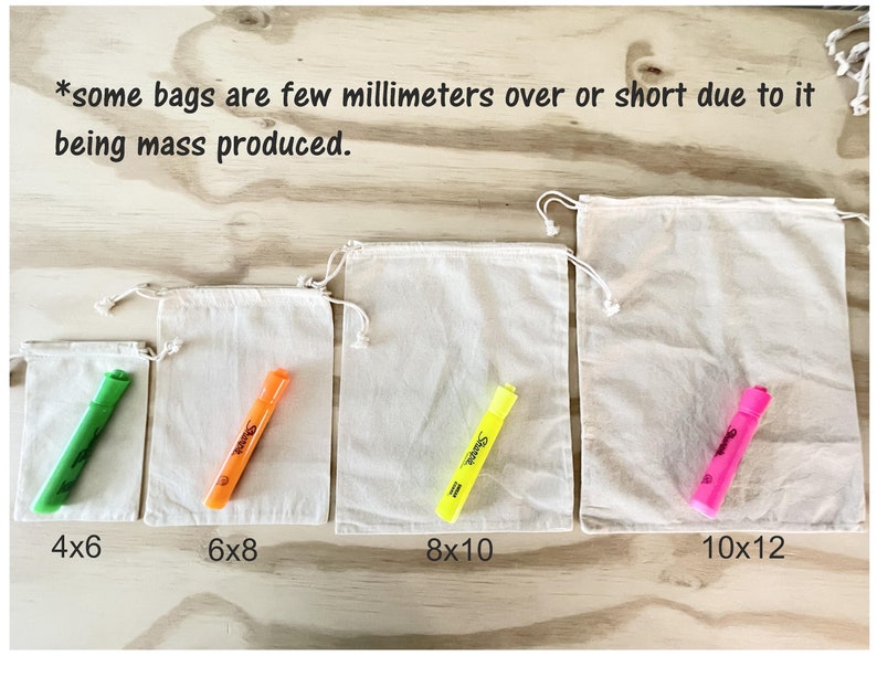May include: Four white cotton drawstring bags of different sizes with a highlighter marker in each bag. The bags are labeled with their dimensions: 4x6 inches, 6x8 inches, 8x10 inches, and 10x12 inches. *some bags are few millimeters over or short due to it being mass produced.