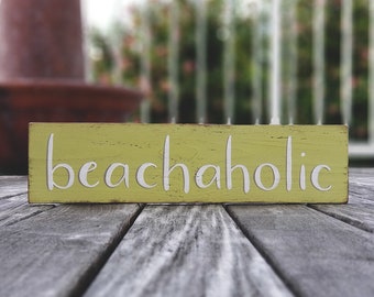 Beachaholic Wood Sign, Beach Lover Gift, Custom Hand Painted Wood Sign, Coastal Wall Decor