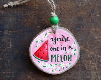 Watermelon Ornament, You're One in a Melon Mini Acrylic Painting, Wood Slice Original Art