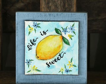 Life is Sweet Mini Sign with Lemon Painting, Original Hand Painted Art