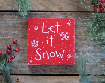 Christmas Shelf Sitter, Let it Snow Sign, Custom Tiered Tray Sign
