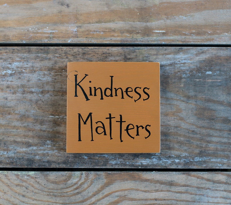 Custom Shelf Sitter Kindness Matters Sign Office Desk or Etsy India