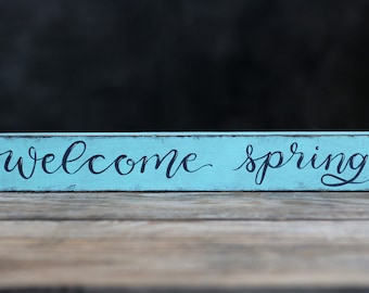 Welcome Spring Shelf Sign, Spring Mantel Decor
