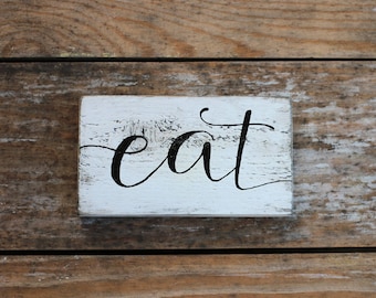 Small Eat Sign, Custom Wood Sign, Black and White Farmhouse Kitchen Wall Decor