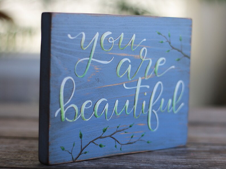 Custom Hand Painted Wood Sign You Are Beautiful Sign Gift Etsy