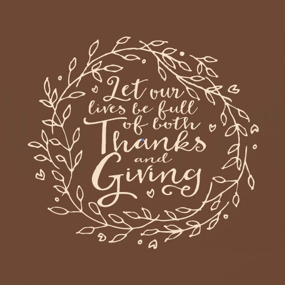 Let Our Lives Be Full of Both Thanks and Giving Wallvinylart | Etsy