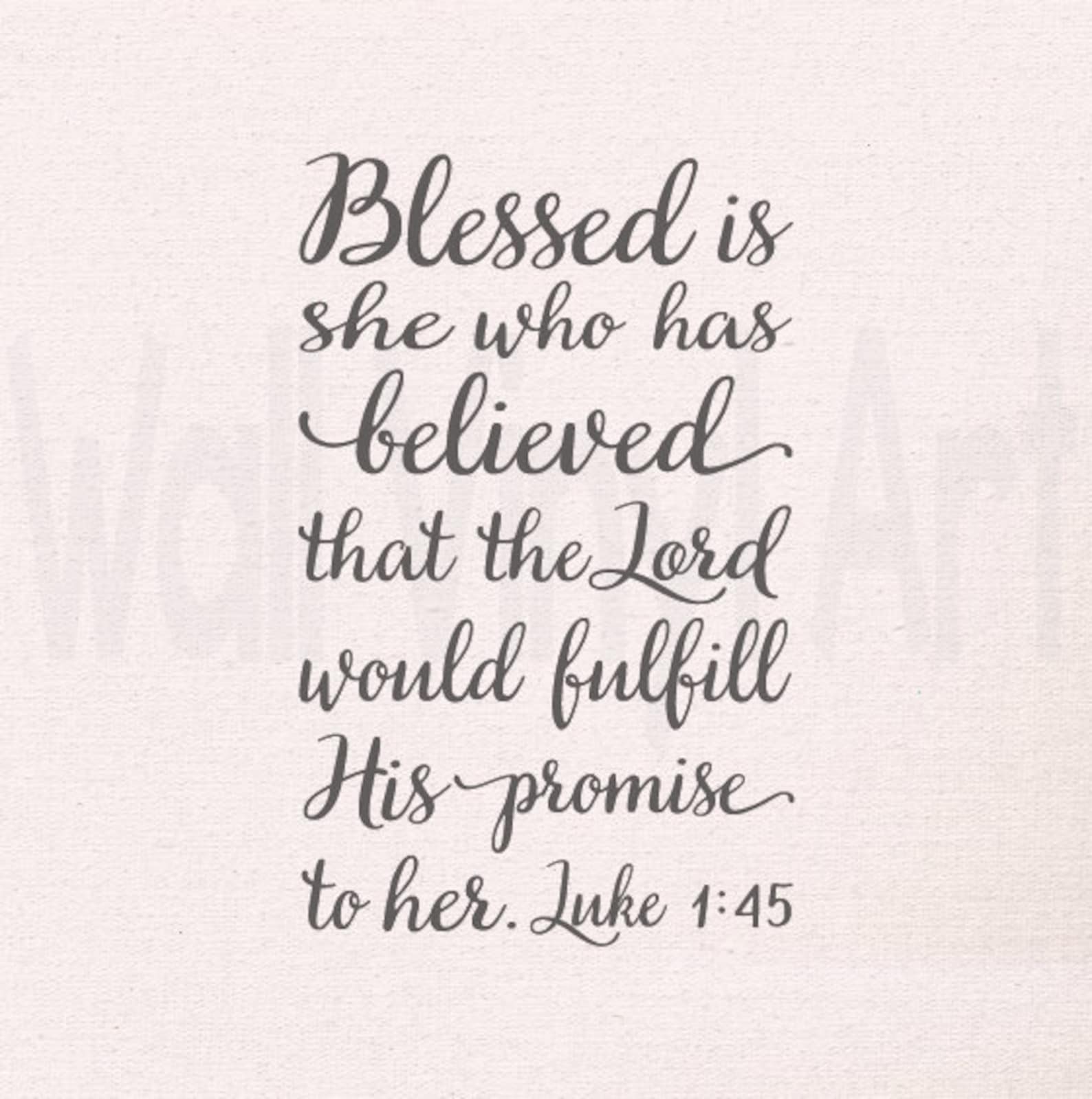 Blessed is She Who Has Believed That the LORD Would Fulfill | Etsy