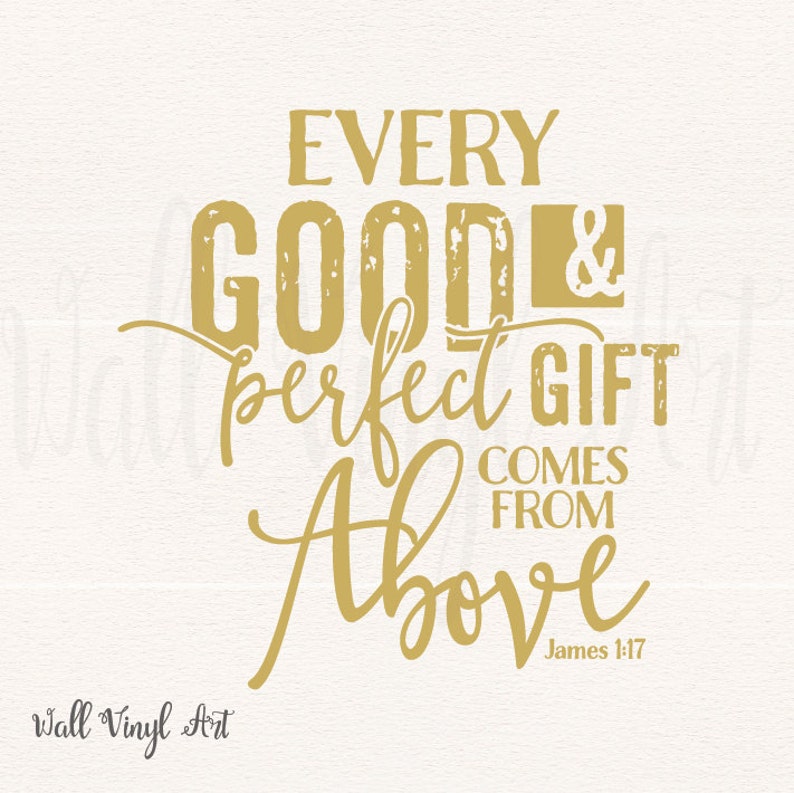 Every Good and Perfect Gift Comes From Above James 117 Etsy