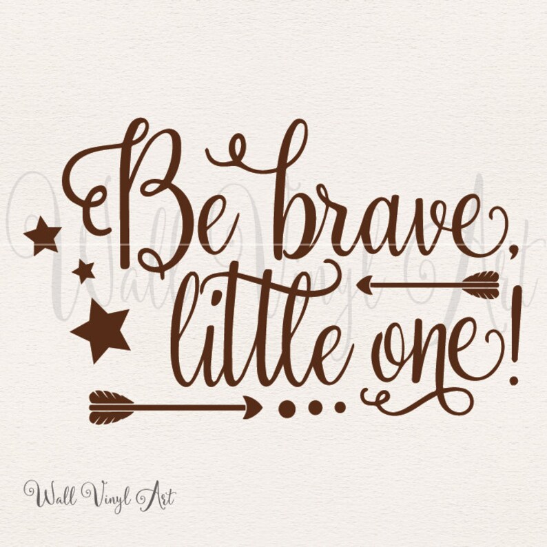 Be brave little one arrow stars vinyl decal wall art vinyl  etsy