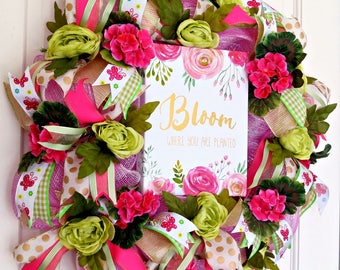 Bloom Where You Are Planted Wreath, Inspiration Wreath, Spring Wreath