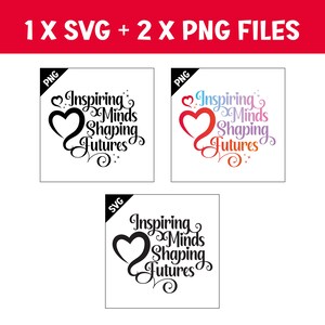 May include: Three digital files for download: one SVG and two PNG files. Each file features a black heart with the text "Inspiring Minds Shaping Futures" in a stylized font. One PNG file has a rainbow gradient heart, and the other PNG file has a red, orange, and yellow gradient heart.