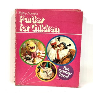 Ricettario vintage di Betty Crocker: feste per bambini anni &#39;70, cucina retrò
