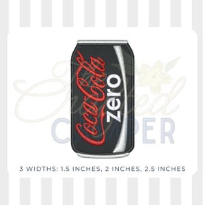 May include: An embroidered patch shaped like a Coca-Cola Zero soda can with a black background, red script text, and white lettering. The design includes a white curved stripe. Text below indicates available widths of 1.5 inches, 2 inches, and 2.5 inches.
