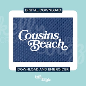 Puede incluir: Gráfico de descarga digital con las palabras "Cousins Beach" en escritura blanca sobre un fondo azul denim. Las palabras "Digital Download" y "Download and Embroider" están en rectángulos negros.